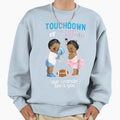 Ethnic Touchdown Or Tutu Your Sweatshirt - Streetwear Style for Adults - T-Shirt, Sweatshirt, Hoodie