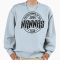 Proud Member Nanna Club Gift Nanna Sweatshirt - Streetwear Style Unisex - T-Shirt, Sweatshirt, Hoodie