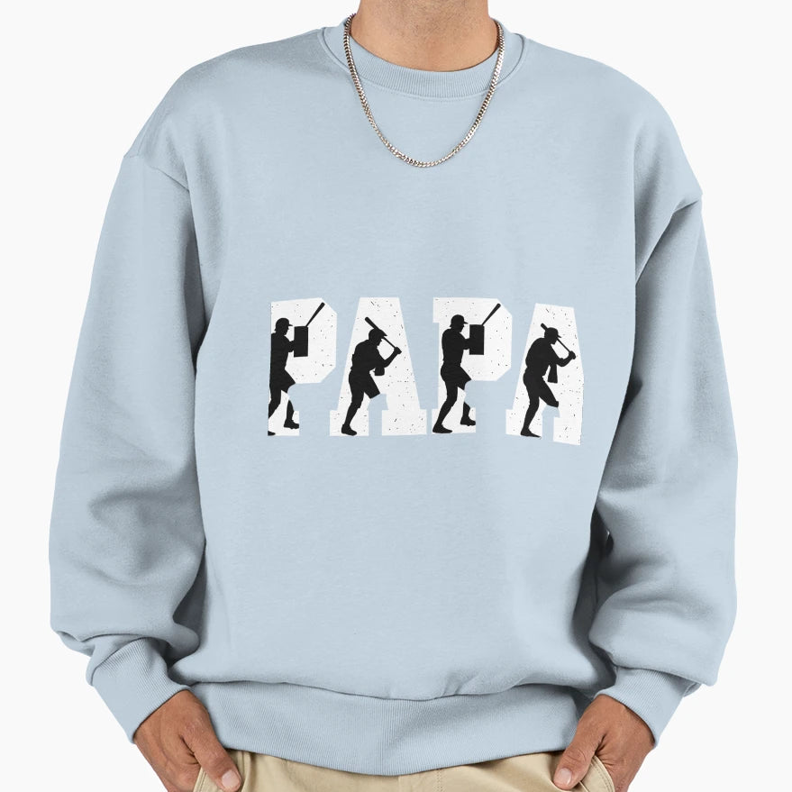 Baseball Papa Baseball Fathers Day Sweatshirt - Streetwear Style Men Women - T-Shirt, Sweatshirt, Hoodie