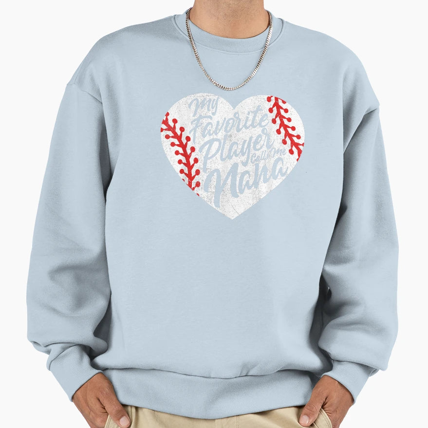 My Favorite Player Calls Me Nana Sweatshirt - Custom Art Print Unisex - T-Shirt, Sweatshirt, Hoodie