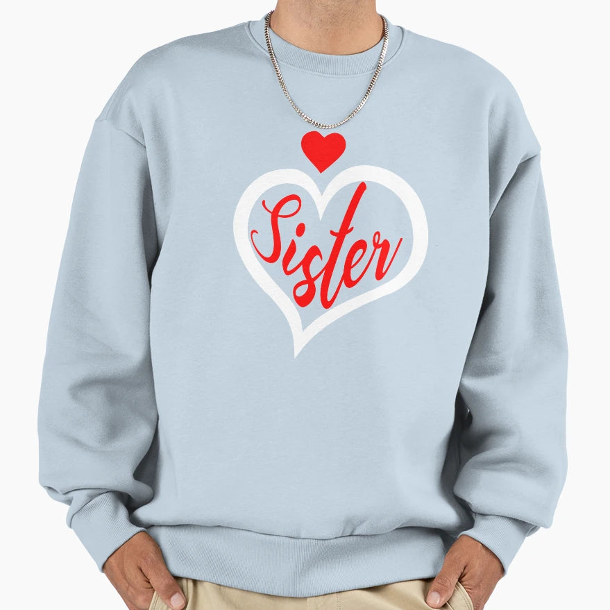 Sister Valentines Day Matching Sweatshirt - Trendy Graphic for Adults - T-Shirt, Sweatshirt, Hoodie