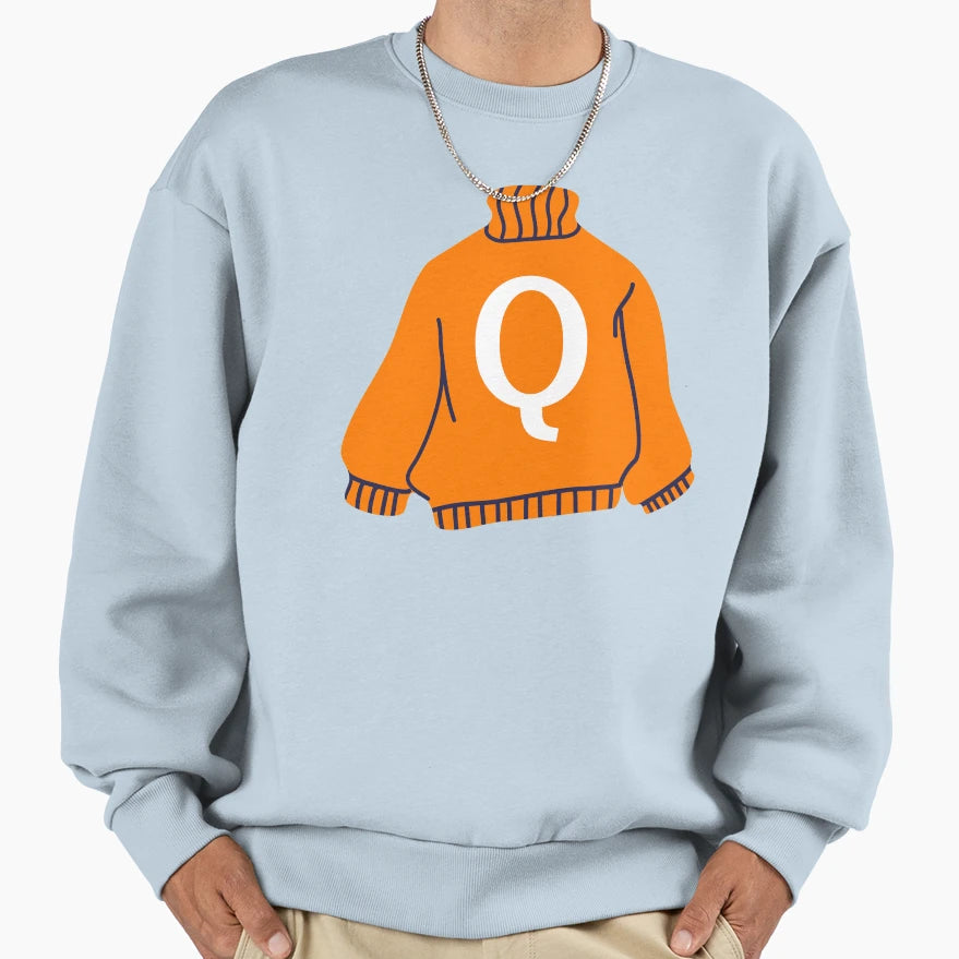 Letter Sweatshirt - Fun Novelty Design Men Women - T-Shirt, Sweatshirt, Hoodie