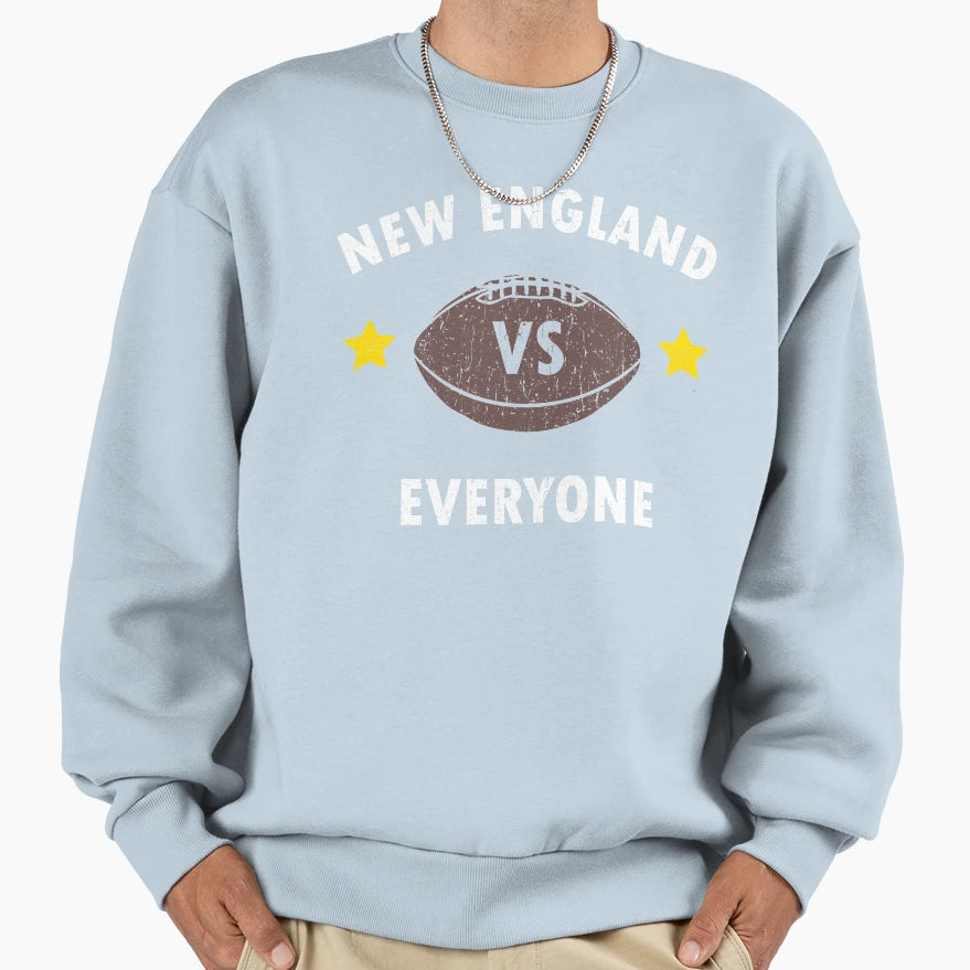 New England Vs Everyone T Shirts Hoodies Hoodie - Streetwear Style Unisex - T-Shirt, Sweatshirt, Hoodie
