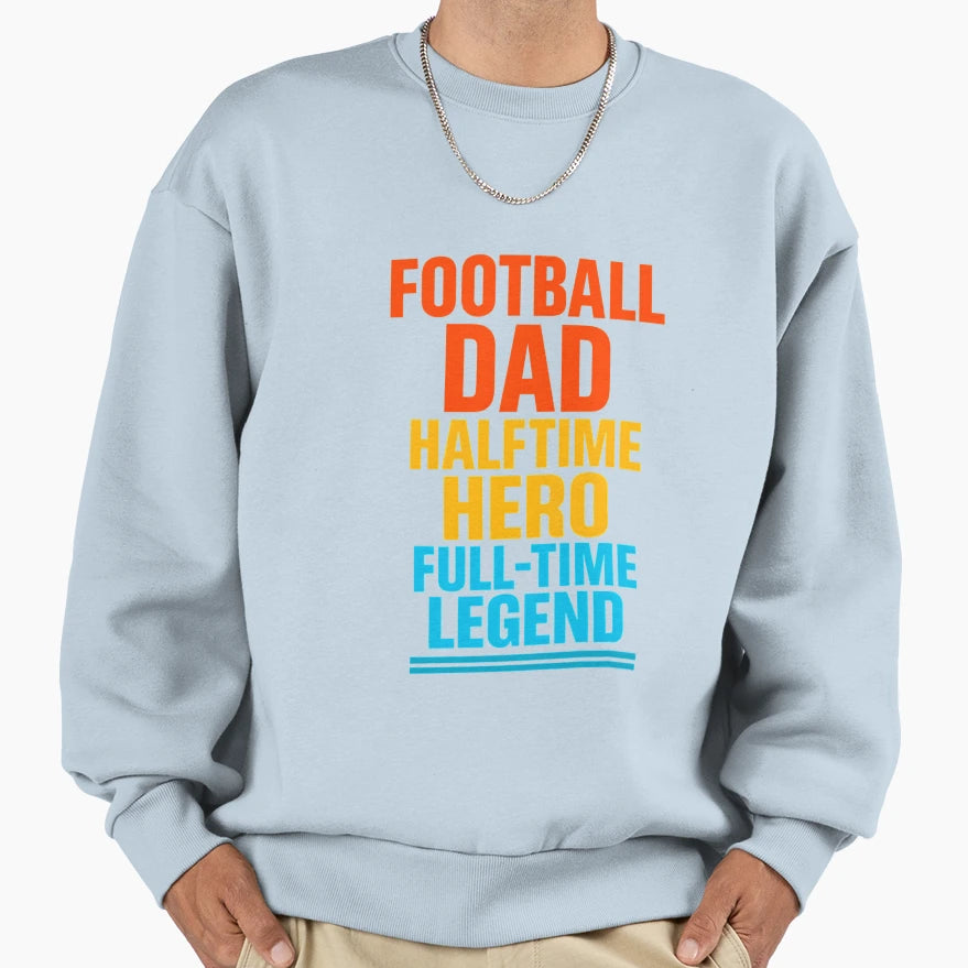 Football Dad Fathers Day Celebration Sweatshirt - Minimalist Print Unisex - T-Shirt, Sweatshirt, Hoodie