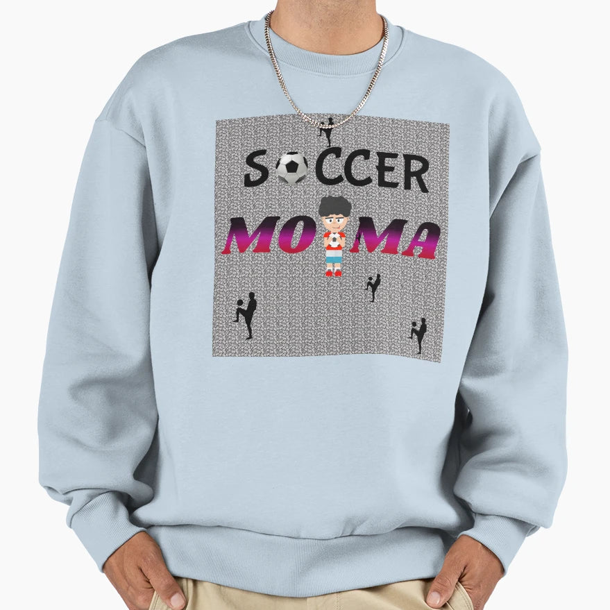 Soccer Mama Mom Moma Sweatshirt - Streetwear Style for Adults - T-Shirt, Sweatshirt, Hoodie