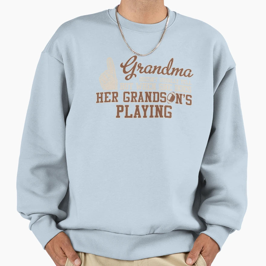 Grandma Doesnt Yell When She Does Sweatshirt - Novelty Apparel for Adults - T-Shirt, Sweatshirt, Hoodie
