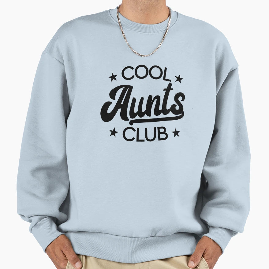 Aunts Club Best Aunt Ever Favorite Aunt Sweatshirt - Trendy Graphic Unisex - T-Shirt, Sweatshirt, Hoodie