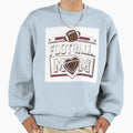 Football Mom Sweatshirt - Casual Everyday Wear for Adults - T-Shirt, Sweatshirt, Hoodie