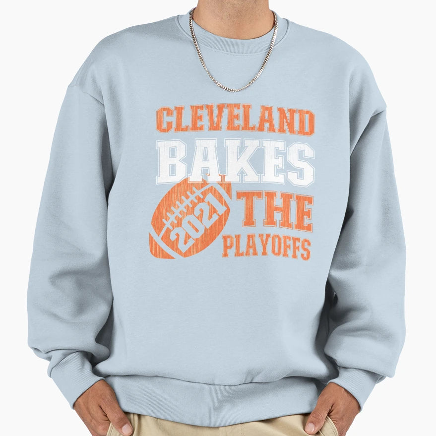 Cleveland Bakes 2021 Playoffs Sweatshirt - Aesthetic Graphic for Adults - T-Shirt, Sweatshirt, Hoodie
