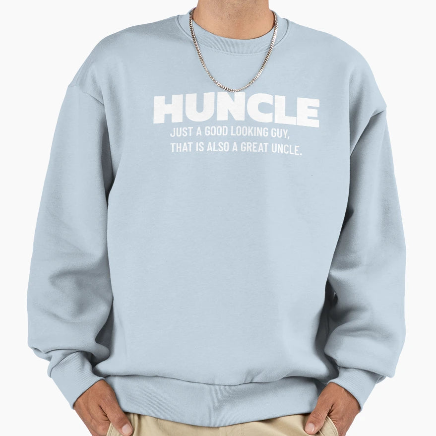 Huncle Funny Uncle Hunk Uncle Sweatshirt - Fun Novelty Design Unisex - T-Shirt, Sweatshirt, Hoodie