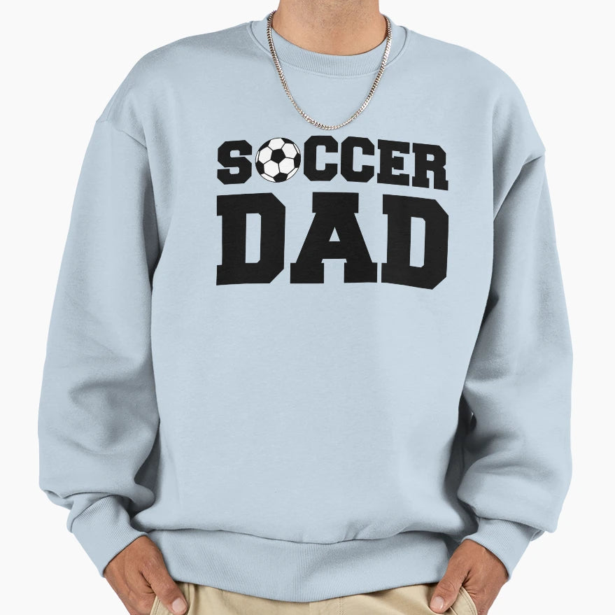 Soccer Dad Sweatshirt - Trendy Graphic Unisex - T-Shirt, Sweatshirt, Hoodie