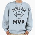 Proud Dad Mvp Sweatshirt - Novelty Apparel Men Women - T-Shirt, Sweatshirt, Hoodie