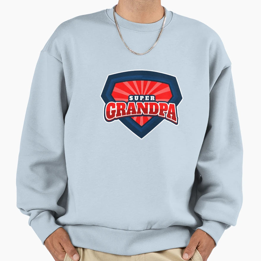 Super Grandpa Sweatshirt - Trendy Graphic Men Women - T-Shirt, Sweatshirt, Hoodie