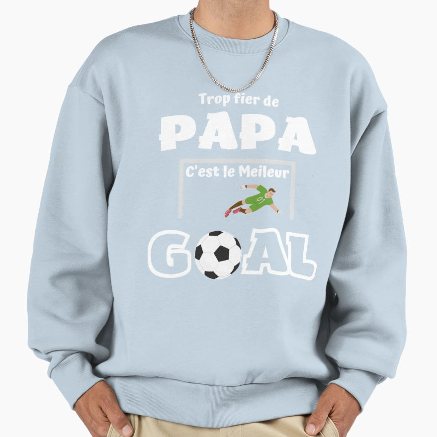 Gift Dad Goal Goalkeeper Football Sweatshirt - Custom Art Print Men Women - T-Shirt, Sweatshirt, Hoodie