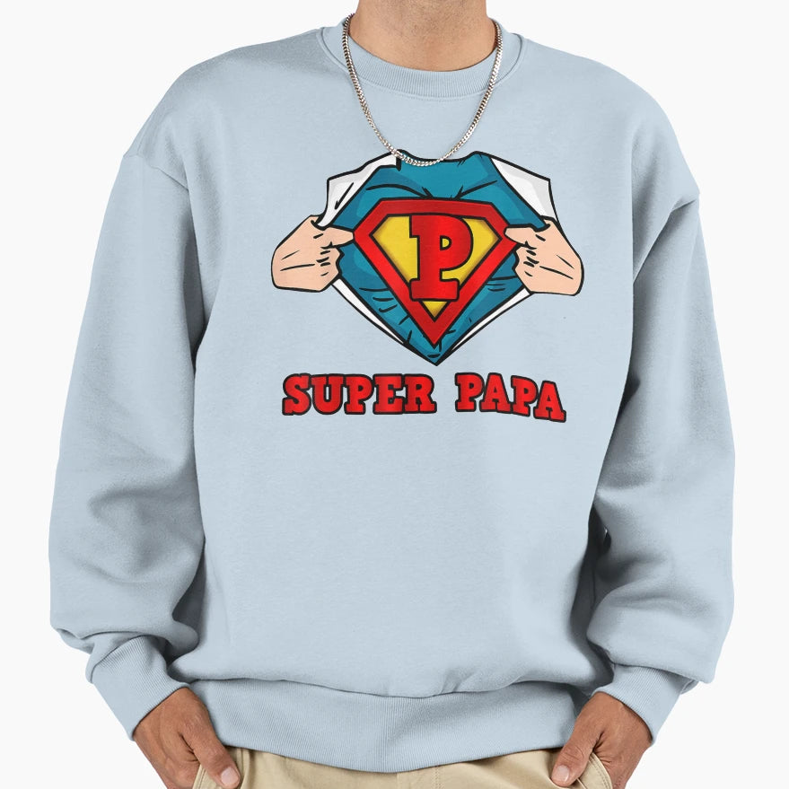 Mens Super Papa Hero Sweatshirt - Graphic Print Unisex - T-Shirt, Sweatshirt, Hoodie