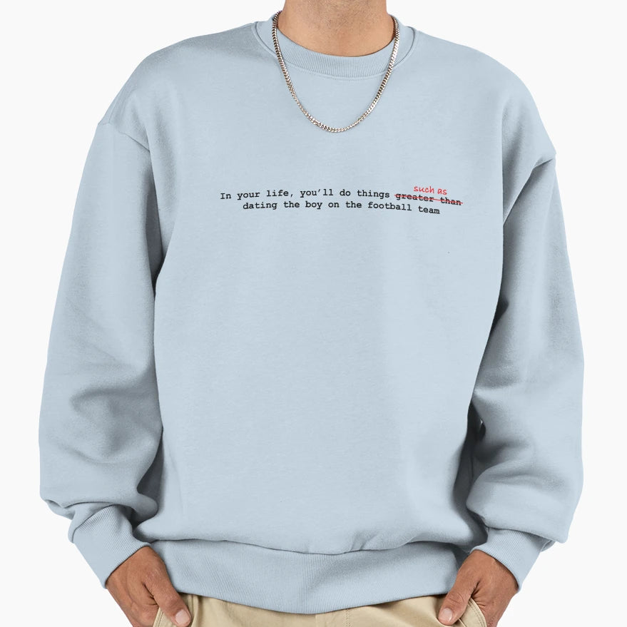Date Football Team Sweatshirt - Graphic Print Men Women - T-Shirt, Sweatshirt, Hoodie