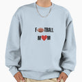 Football Mom Sweatshirt - Novelty Apparel for Adults - T-Shirt, Sweatshirt, Hoodie