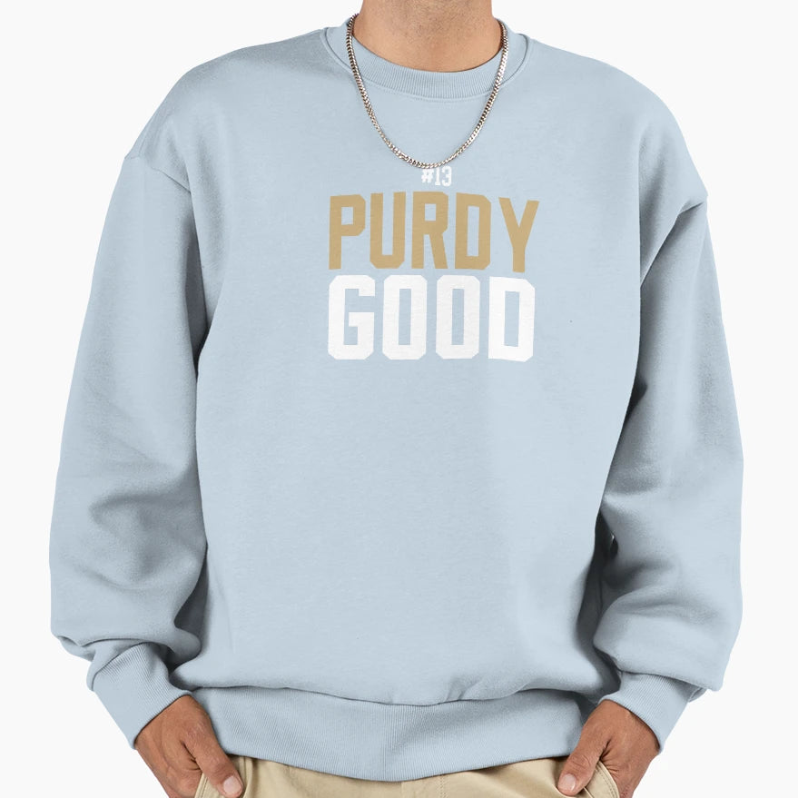Niners Red Purdy Good 13 Sweatshirt - Novelty Apparel Unisex - T-Shirt, Sweatshirt, Hoodie