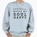 Football Lover Sports Lover Sweatshirt - Fun Novelty Design Men Women - T-Shirt, Sweatshirt, Hoodie