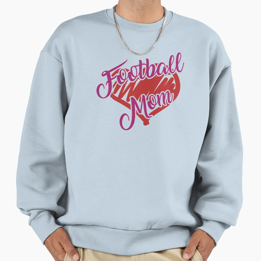 Football Mom Sweatshirt - Novelty Apparel Men Women - T-Shirt, Sweatshirt, Hoodie