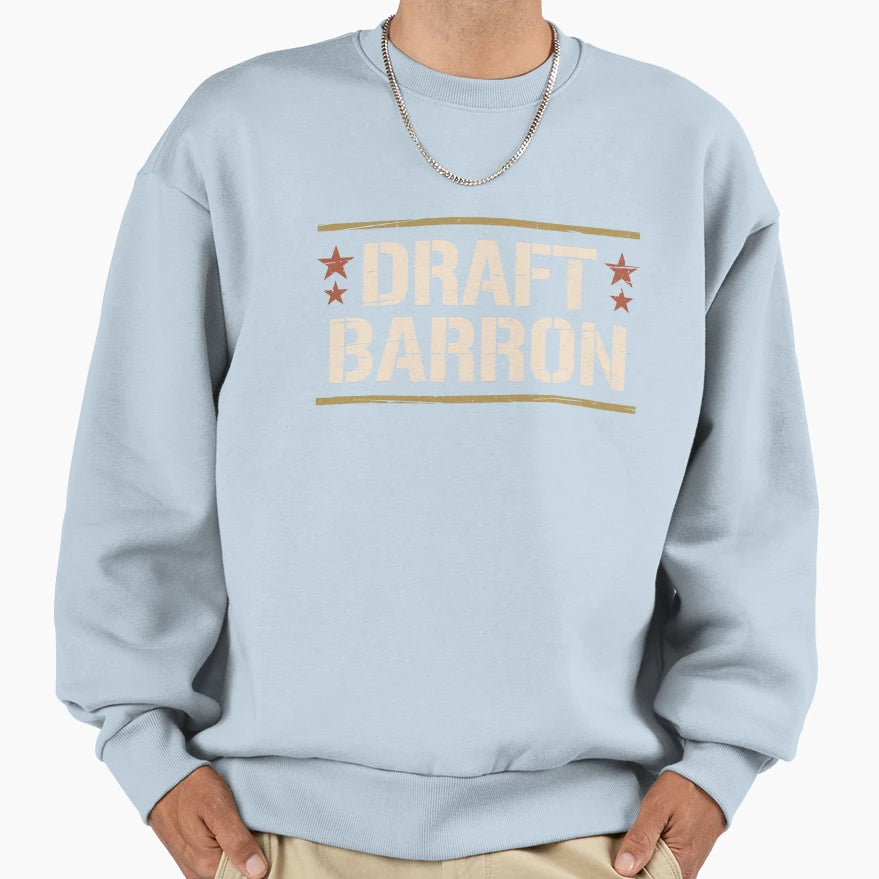 Draft Barron Military Draft Barron Sweatshirt - Unique Graphic Men Women - T-Shirt, Sweatshirt, Hoodie