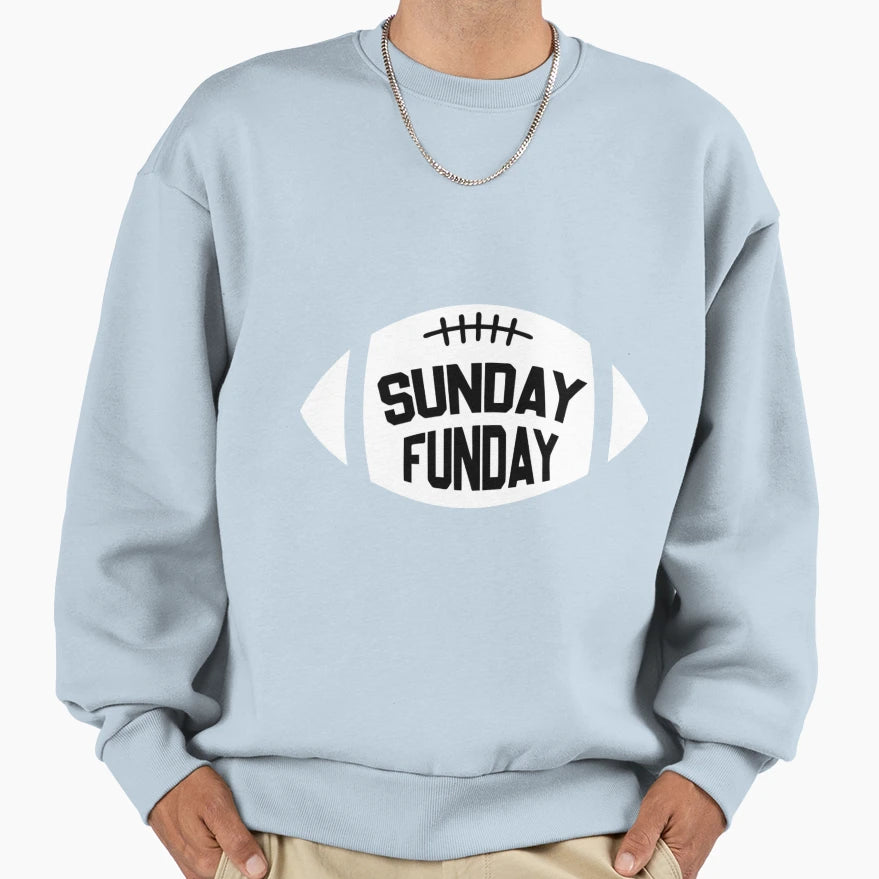 Sunday Is Funday Sweatshirt - Novelty Apparel for Adults - T-Shirt, Sweatshirt, Hoodie