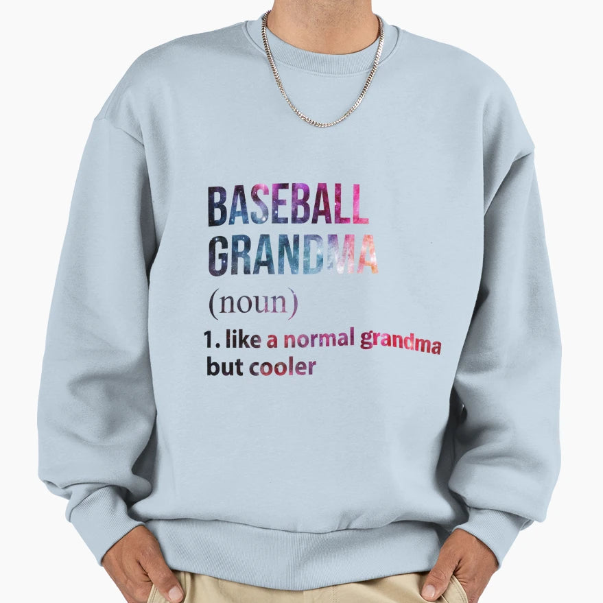 Baseball Grandma Baseball Sweatshirt - Fun Novelty Design for Adults - T-Shirt, Sweatshirt, Hoodie