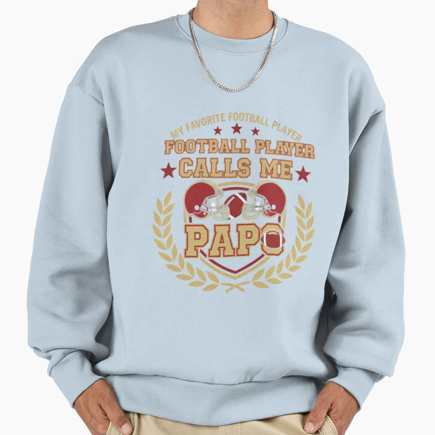 My Favorite Football Player Calls Me Sweatshirt - Unique Graphic Unisex - T-Shirt, Sweatshirt, Hoodie