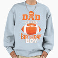 Dad Birthday American Football Sweatshirt - Custom Art Print Men Women - T-Shirt, Sweatshirt, Hoodie