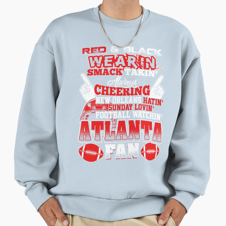 Atlanta Fan Club Sweatshirt - Streetwear Style Unisex - T-Shirt, Sweatshirt, Hoodie
