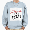 Proud Soccer Dad Sweatshirt - Graphic Print for Adults - T-Shirt, Sweatshirt, Hoodie
