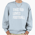 This Loves Football Lover Sweatshirt - Streetwear Style Men Women - T-Shirt, Sweatshirt, Hoodie