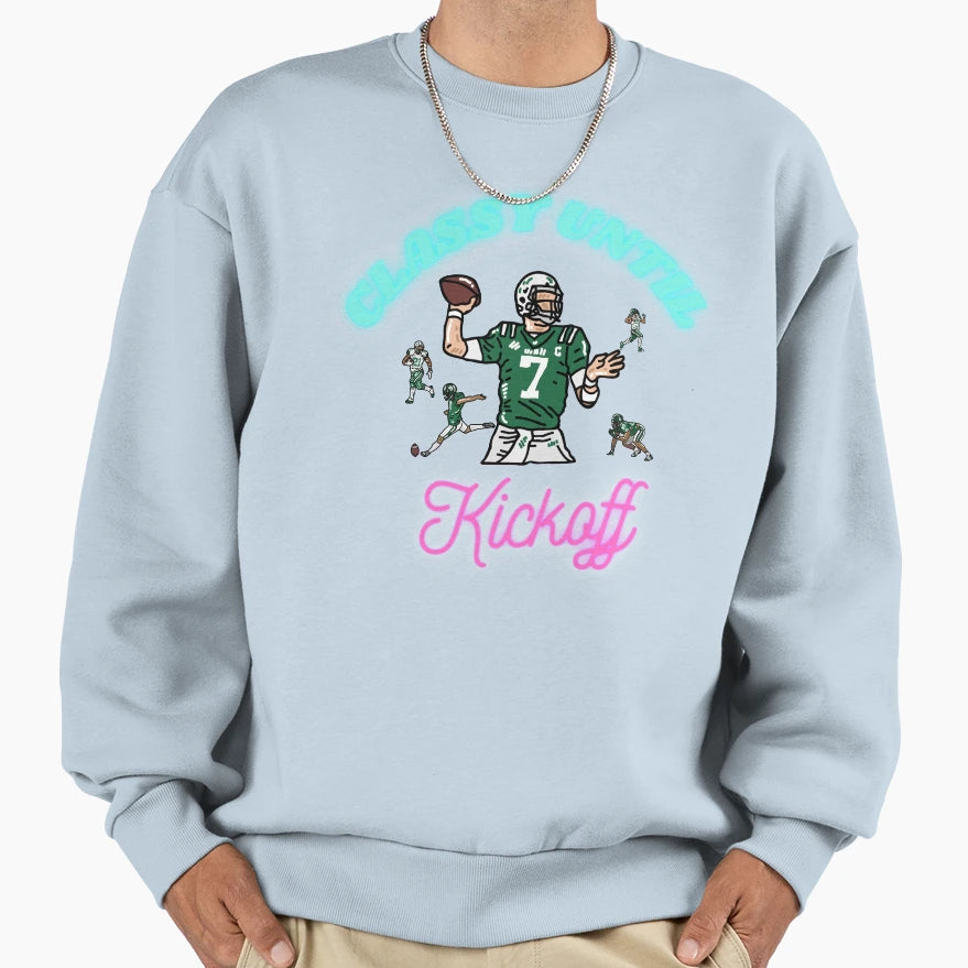 Classy Until Kickoff Sweatshirt - Trendy Graphic for Adults - T-Shirt, Sweatshirt, Hoodie
