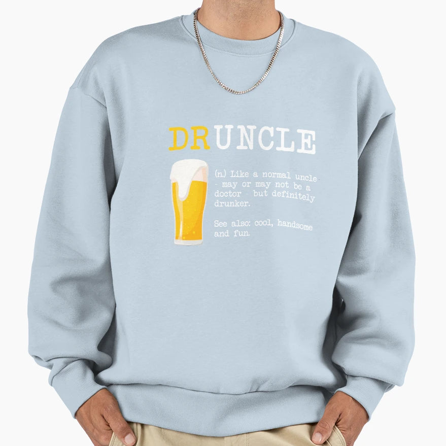 Funny Druncle Uncle T-Shirt - Streetwear Style for Adults - T-Shirt, Sweatshirt, Hoodie