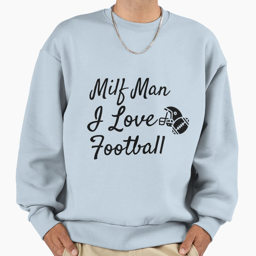M I L F I Love Football Funny T-Shirt - Casual Everyday Wear for Adults - T-Shirt, Sweatshirt, Hoodie