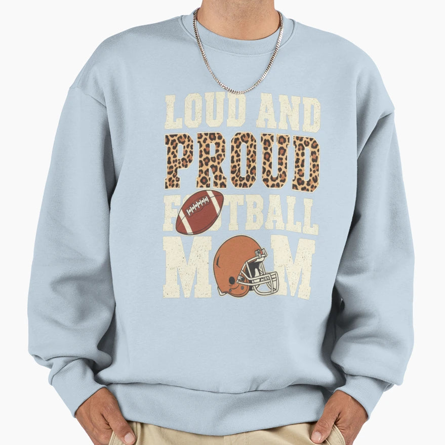 Lood And Pround Football Mom Sweatshirt - Aesthetic Graphic Men Women - T-Shirt, Sweatshirt, Hoodie
