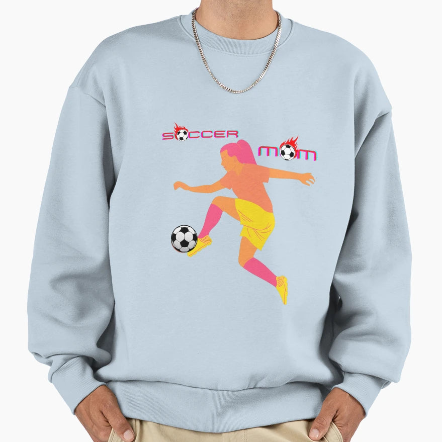 Soccer Mom Sweatshirt - Trendy Graphic Men Women - T-Shirt, Sweatshirt, Hoodie