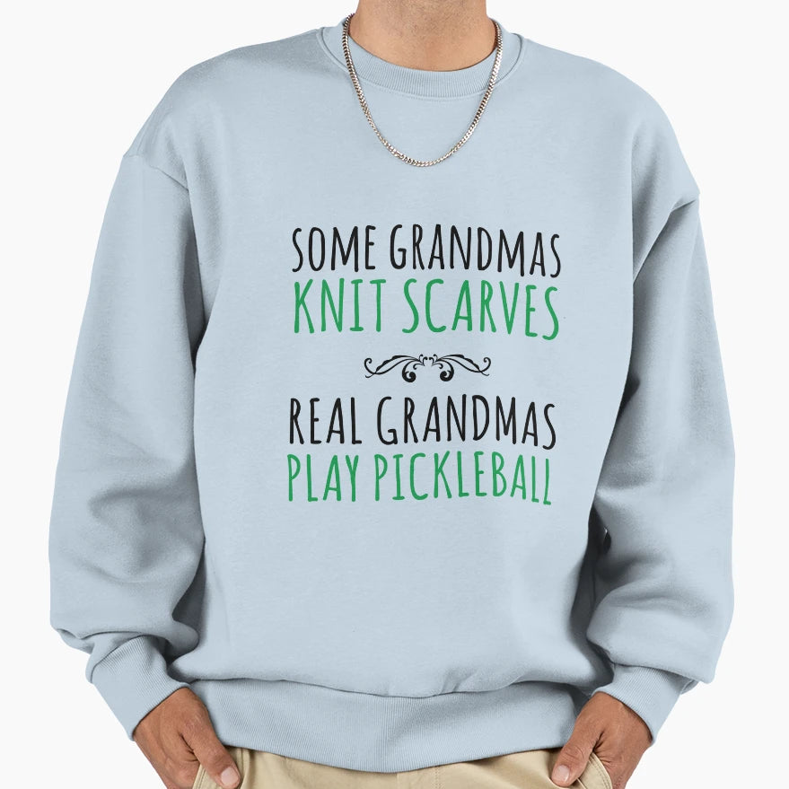Grandmas Play Pickleball Sweatshirt - Unique Graphic for Adults - T-Shirt, Sweatshirt, Hoodie