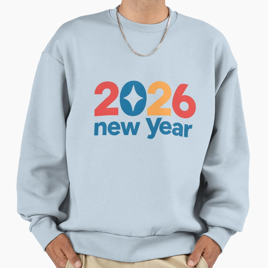New Year 2026 Sweatshirt - Graphic Print Men Women - T-Shirt, Sweatshirt, Hoodie