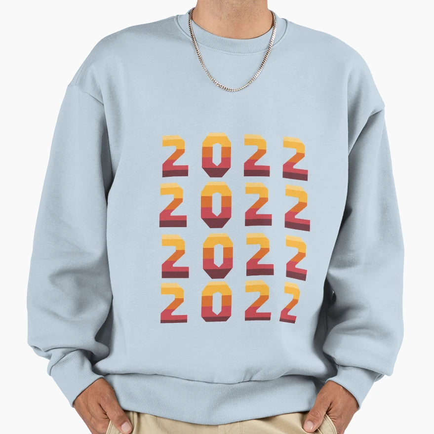 New Year 2022 Sweatshirt - Trendy Graphic Men Women - T-Shirt, Sweatshirt, Hoodie