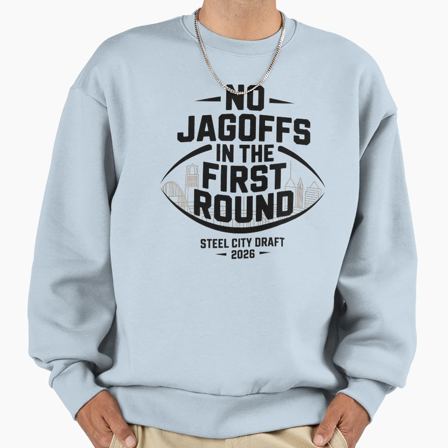 No Jagoffs First Round Football Sweatshirt - Custom Art Print Men Women - T-Shirt, Sweatshirt, Hoodie