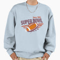 Super Bowl Sweatshirt - Fun Novelty Design Unisex - T-Shirt, Sweatshirt, Hoodie