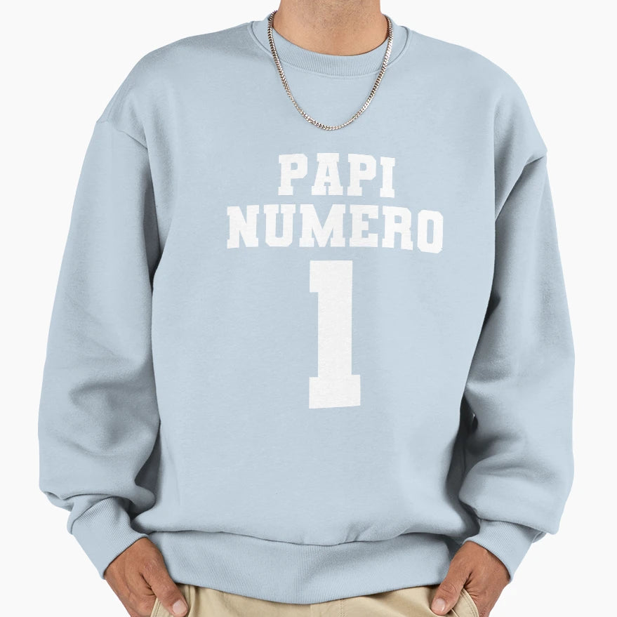 Papi Numero Uno Sweatshirt - Casual Everyday Wear for Adults - T-Shirt, Sweatshirt, Hoodie
