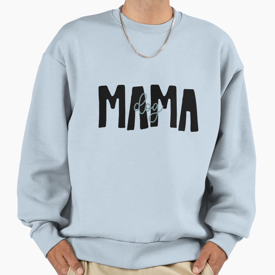 Dog Mama Sweatshirt - Graphic Print for Adults - T-Shirt, Sweatshirt, Hoodie