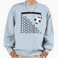 Football Sweatshirt - Graphic Print Men Women - T-Shirt, Sweatshirt, Hoodie