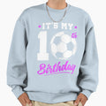 10 Years Old 10Th Birthday Gift Soccer Sweatshirt - Novelty Apparel Unisex - T-Shirt, Sweatshirt, Hoodie