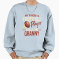 My Favorite Football Player Calls Me Sweatshirt - Novelty Apparel Unisex - T-Shirt, Sweatshirt, Hoodie