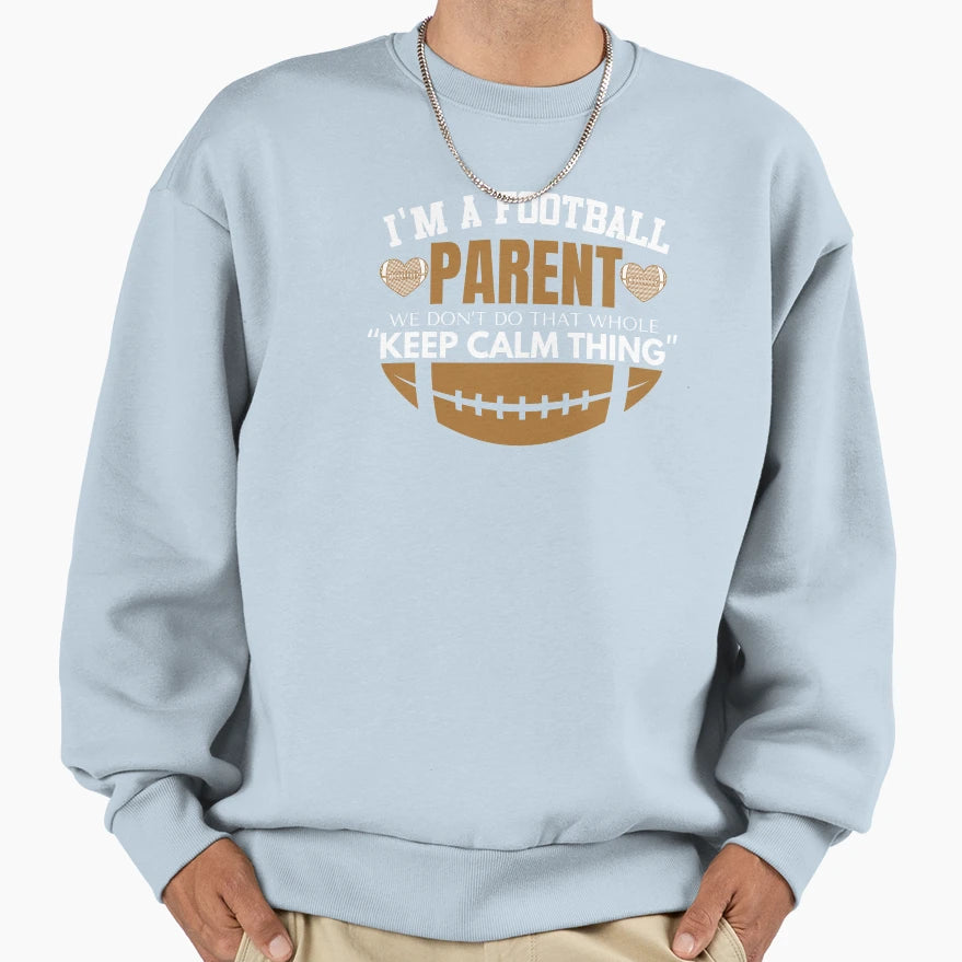 Im Football Parent T-Shirt - Aesthetic Graphic Men Women - T-Shirt, Sweatshirt, Hoodie