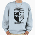 Fantasy Football Legend Sweatshirt - Fun Novelty Design Unisex - T-Shirt, Sweatshirt, Hoodie