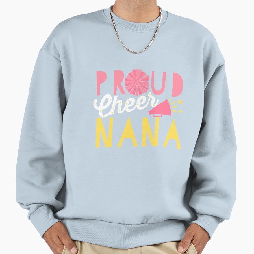 Cheer Nana Cheer Grandma Sweatshirt - Aesthetic Graphic Men Women - T-Shirt, Sweatshirt, Hoodie